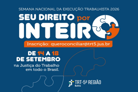 TRT-BA abre inscrições para a Semana Nacional da Execução Trabalhista 2026